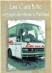 Les Cars Mic - voyage de rêves à Bistiland