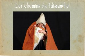 Les chemins du talissandre